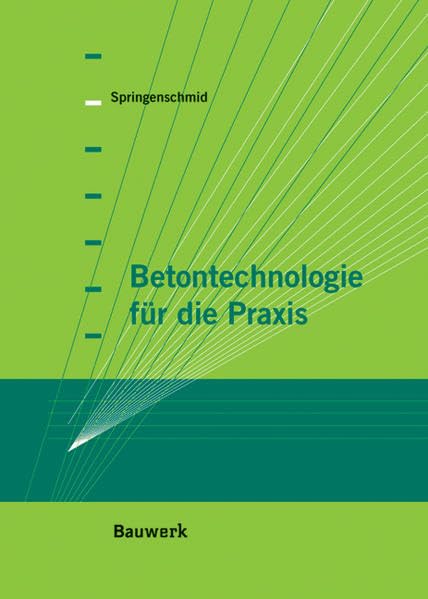 Betontechnologie für die Praxis Architecture