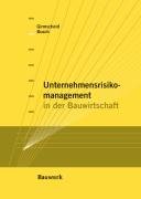 Unternehmensrisikomanagement in der Bauwirtschaft Business, Finance & Career