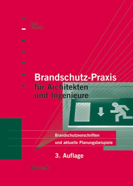 Brandschutz-Praxis für Architekten und Ingenieure: Brandschutzvorschriften und aktuelle Planungsbeispiele book