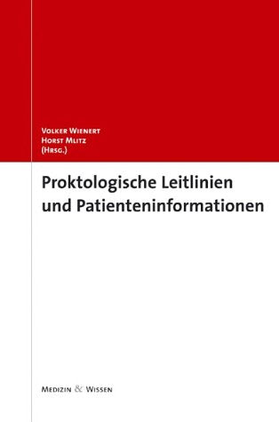 Proktologische Leitlinien und Patienteninformationen Books