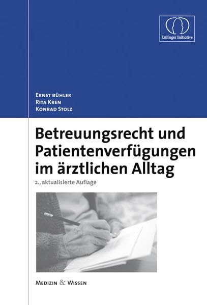 Betreuungsrecht und Patientenverfügungen im ärztlichen Alltag Medicine
