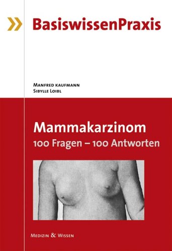 Mammakarzinom. 100 Fragen - 100 Antworten Medicine Books