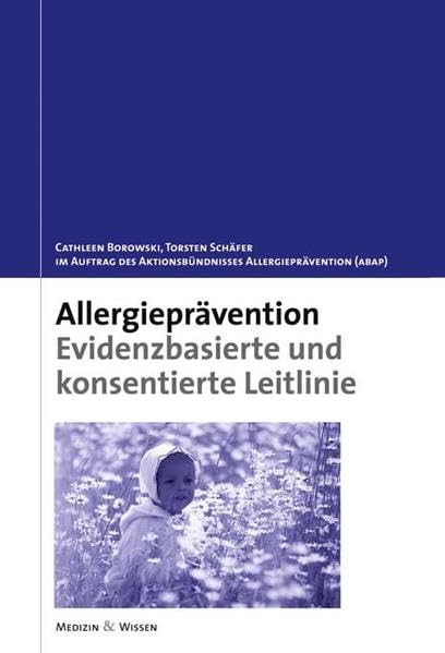 Allergieprävention: Evidenzbasierte und konsentierte Leitlinie Medicine