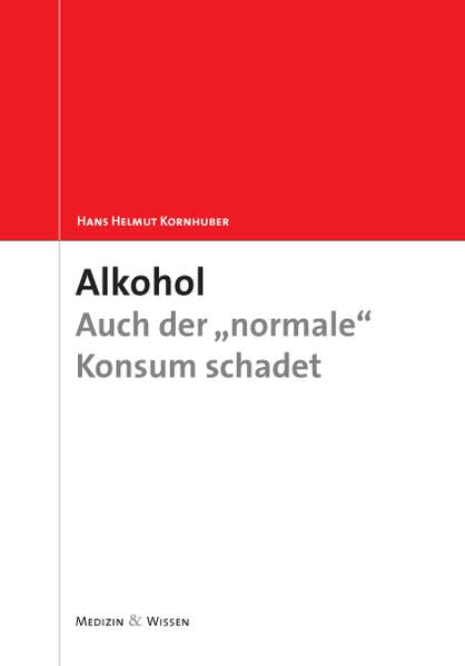 Alkohol: Auch der normale Konsum schadet Medicine