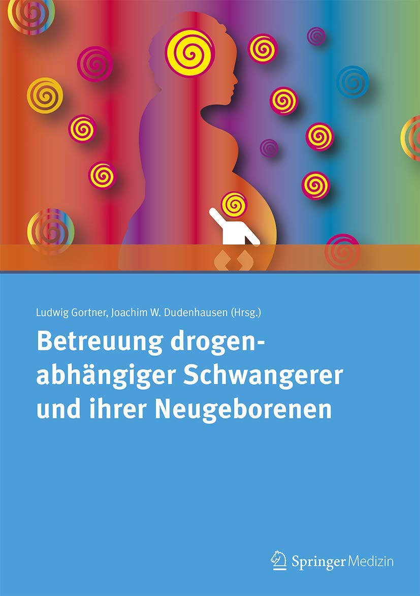 Betreuung drogenabhängiger Schwangerer und ihrer Neugeborenen book