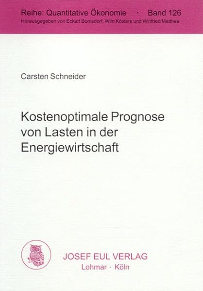 Kostenoptimale Prognose von Lasten in der Energiewirtschaft book