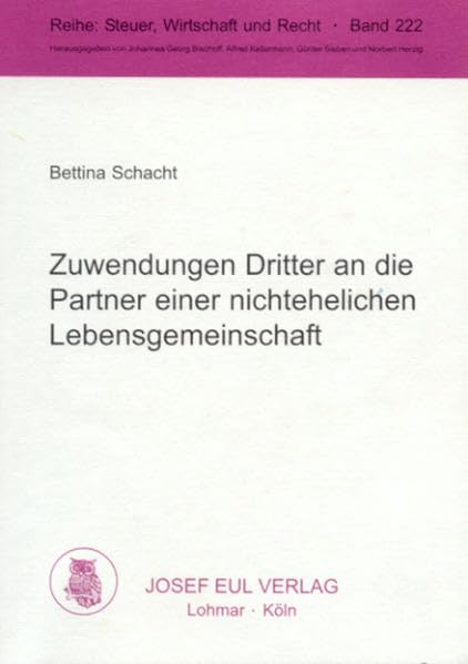 Zuwendungen Dritter an die Partner einer nichtehelichen Lebensgemeinschaft (Steuer, Wirtschaft und Recht) Law