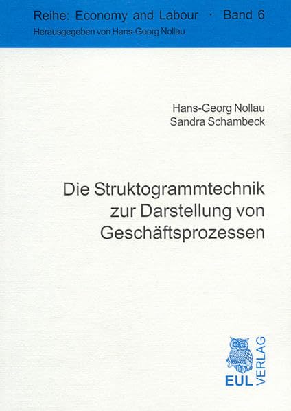 Die Struktogrammtechnik zur Darstellung von Geschäftsprozessen (Economy and Labour) Law