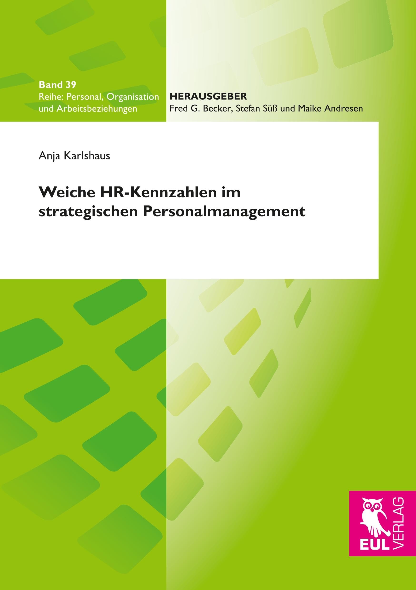 Weiche HR-Kennzahlen im strategischen Personalmanagement (Personal, Organisation und Arbeitsbeziehungen) Law