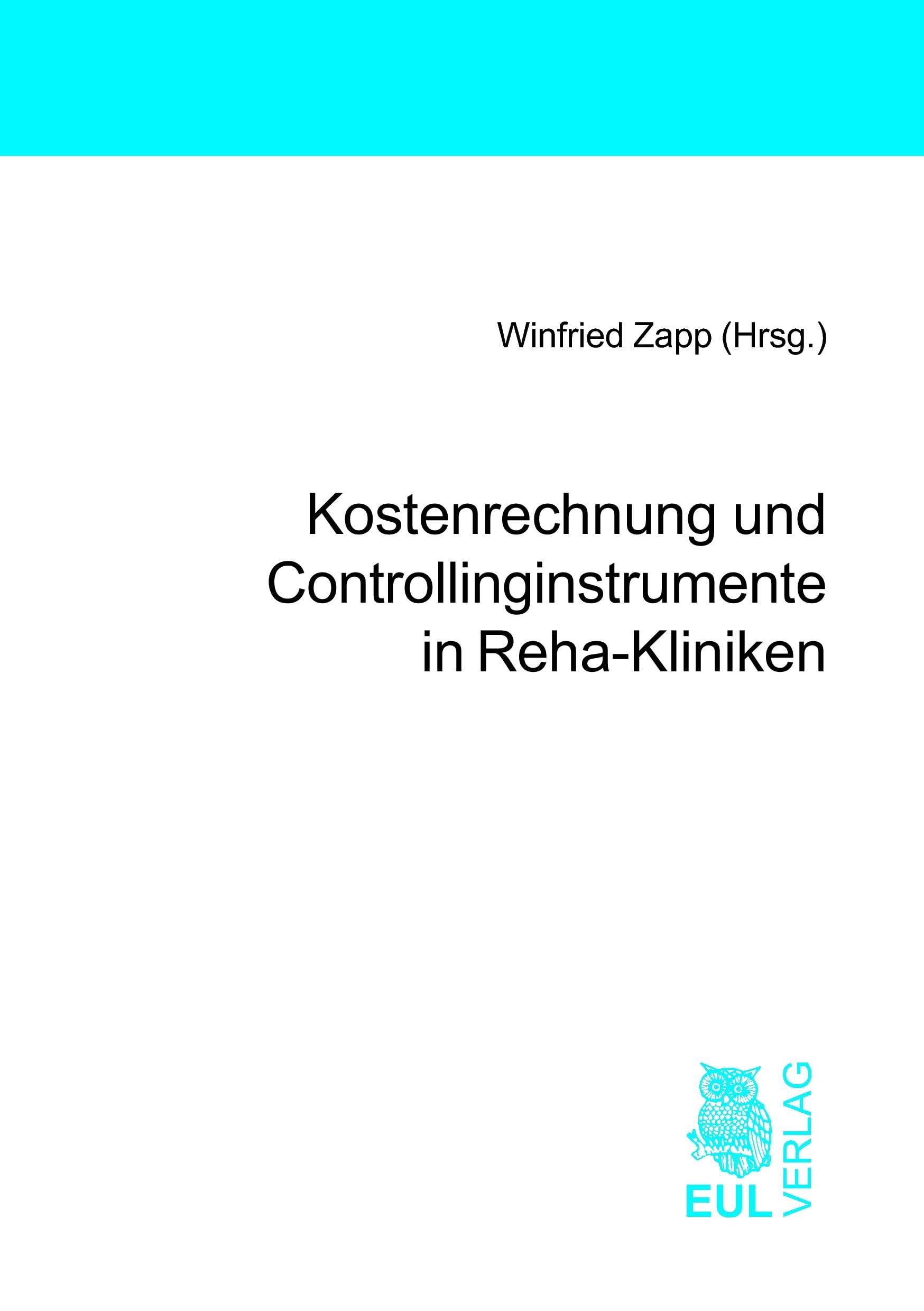 Kostenrechnung und Controllinginstrumente in Reha-Kliniken Law