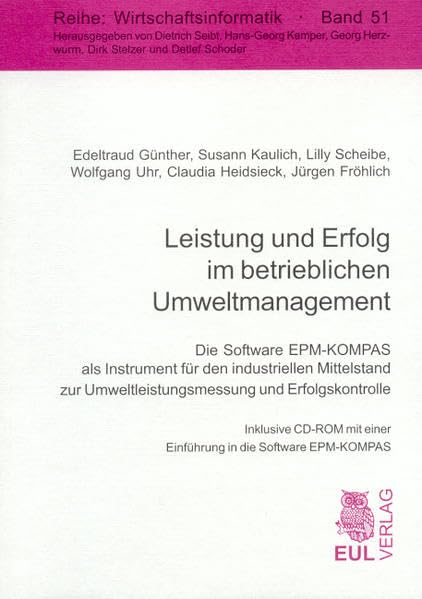 Leistung und Erfolg im betrieblichen Umweltmanagement: Die Software EPM-KOMPAS als Instrument für den industriellen Mittelstand zur ... Software EPM-KOMPAS (Wirtschaftsinformatik) Law