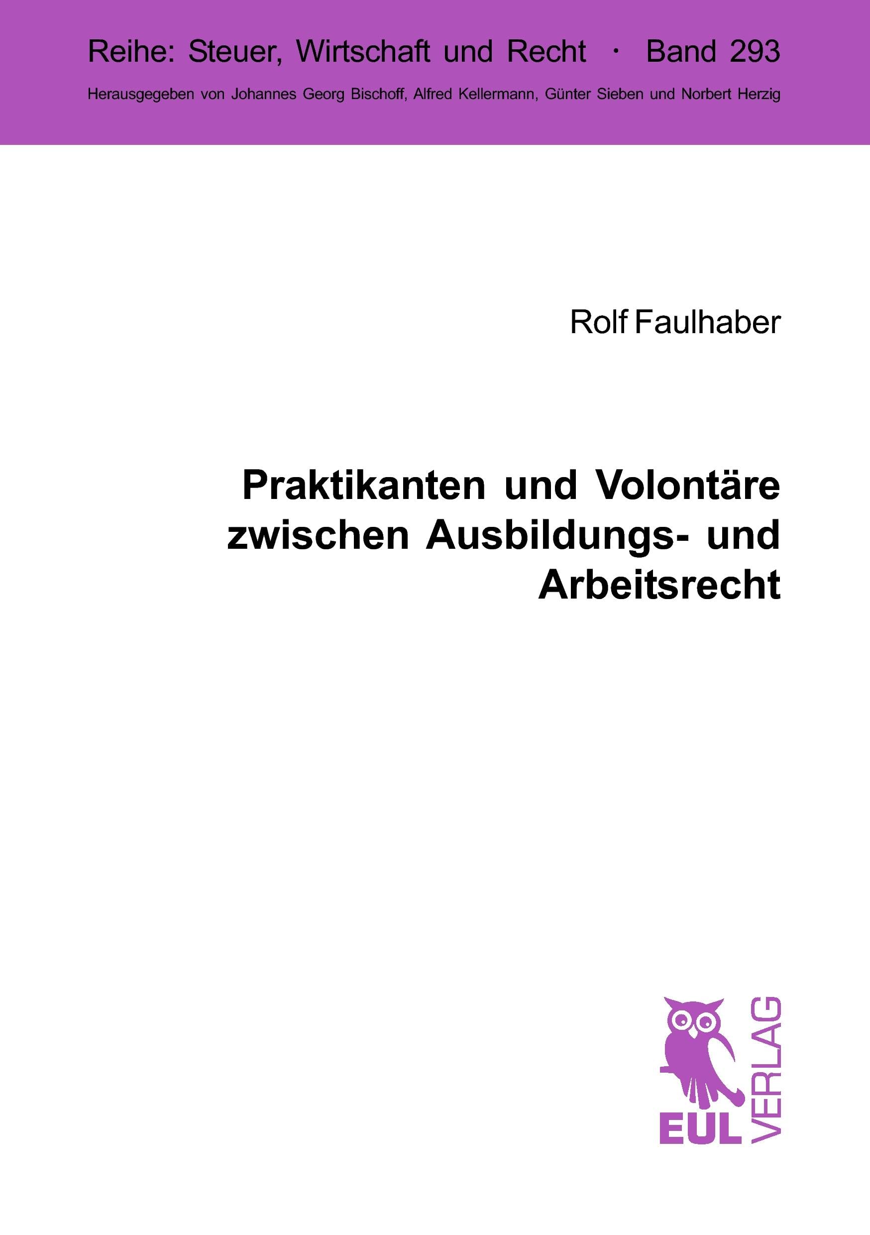 Praktikanten und Volontäre zwischen Ausbildungs- und Arbeitsrecht Law