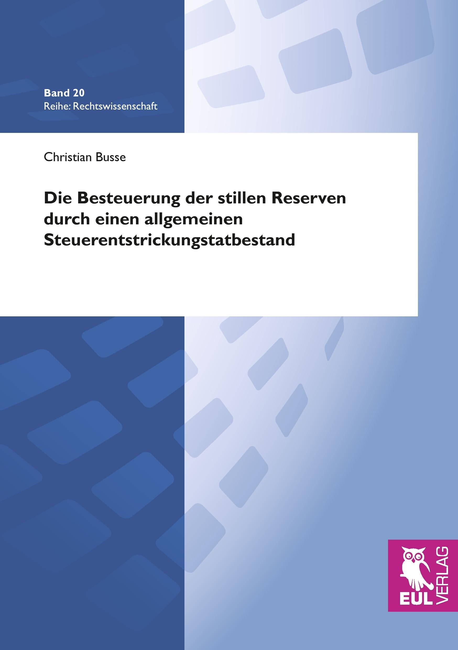 Die Besteuerung der stillen Reserven durch einen allgemeinen Steuerentstrickungstatbestand (Rechtswissenschaft) Law