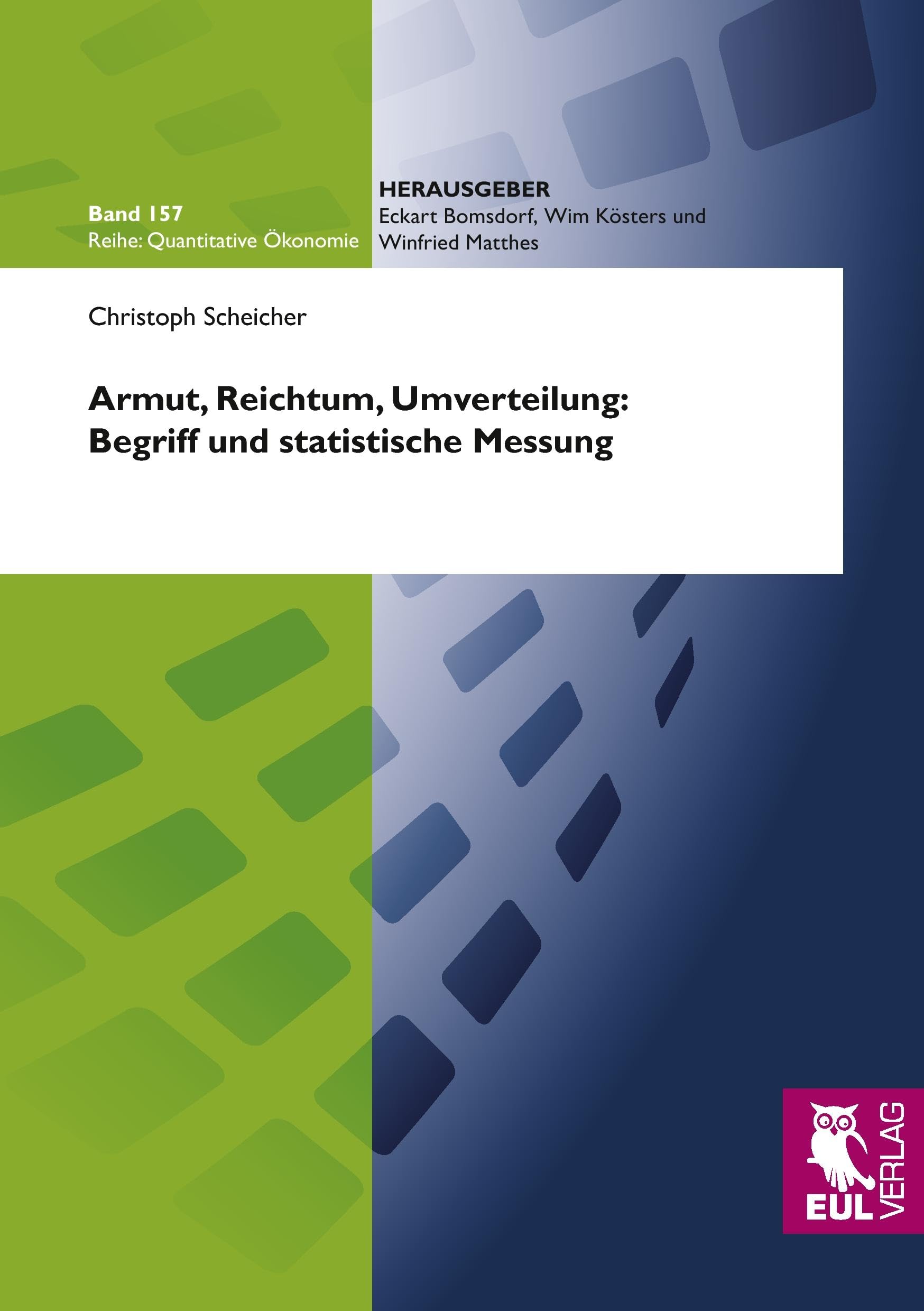 Armut, Reichtum, Umverteilung: Begriff und statistische Messung (Quantitative Ökonomie) Law