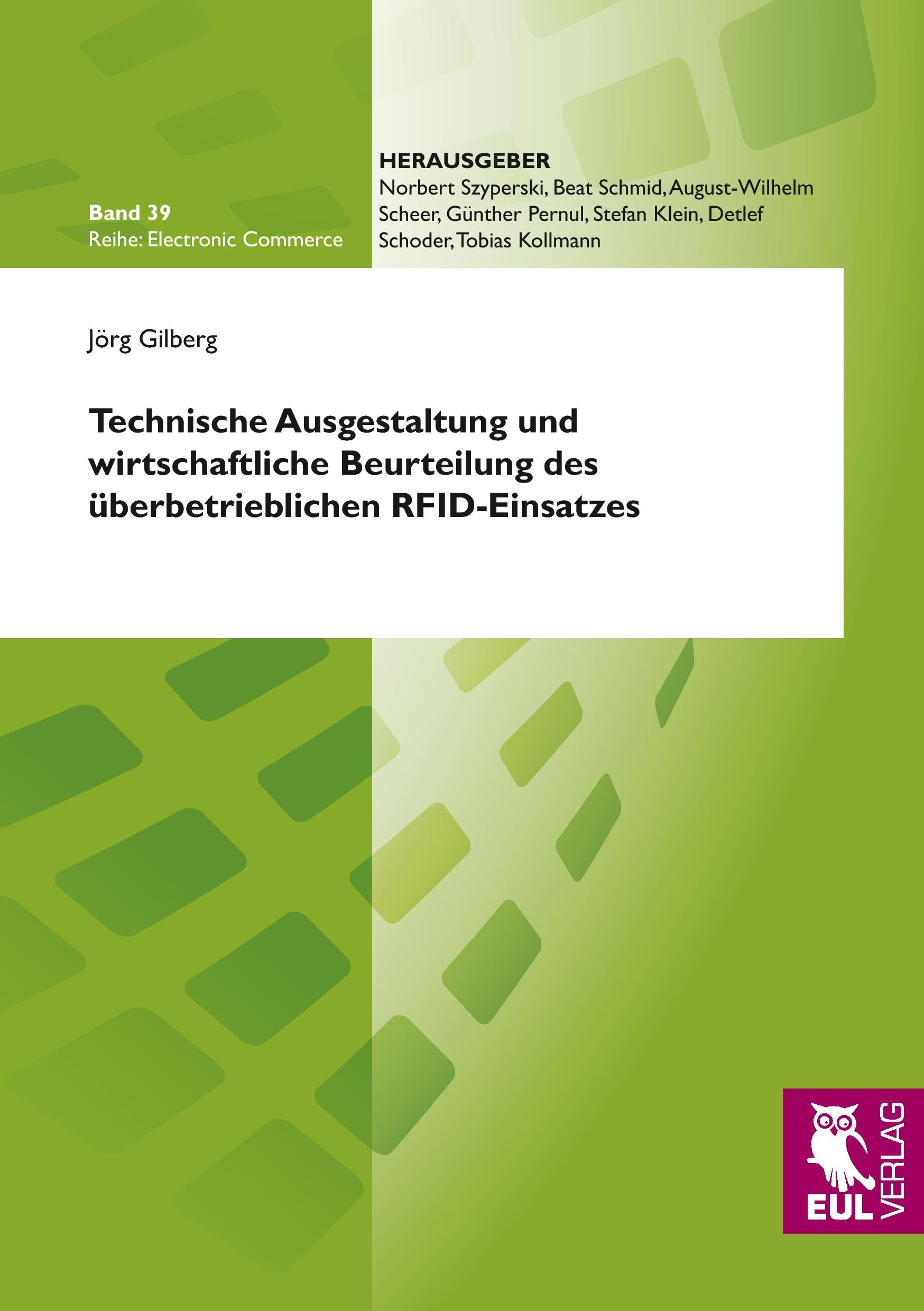 Technische Ausgestaltung und wirtschaftliche Beurteilung des überbetrieblichen RFID-Einsatzes book