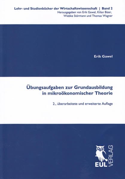 Übungsaufgaben zur Grundausbildung in mikroökonomischer Theorie (Lehr- und Studienbücher der Wirtschaftswissenschaft) Law