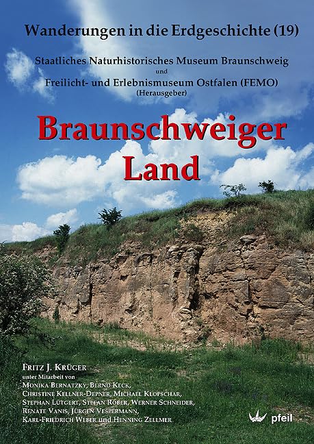Braunschweiger Land: Hrsg.: Staatliches Naturhistorisches Museum Braunschweig und FEMO Freilicht- und Erlebnismuseum Ostfalen (Wanderungen in die Erdgeschichte) Leisure, Home & Garden