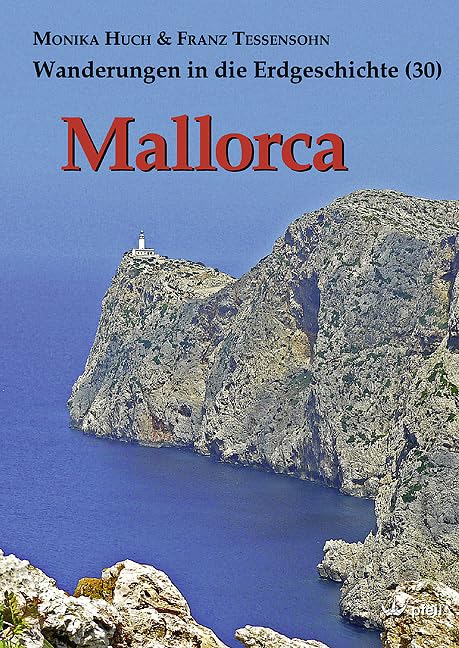 Mallorca (Wanderungen in die Erdgeschichte) Reference Books