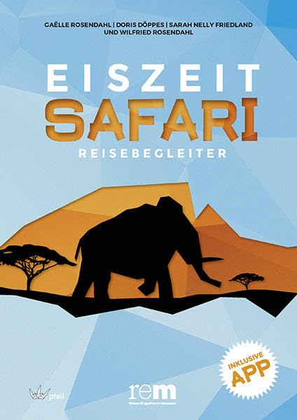 EISZEITSAFARI - Reisebegleiter: Inklusive App Natural Sciences