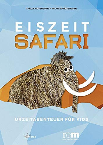 EISZEITSAFARI - Urzeitabenteuer für Kids Business & Technology