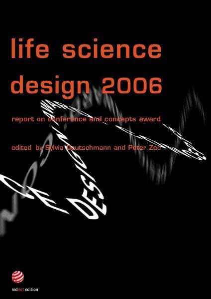 Life Science Design 2006: Report on Conference and Concepts Award Architecture