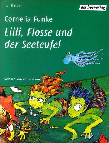 Lilli, Flosse und der Seeteufel: Vollständige Lesung ab 6 Jahren Contemporary literature