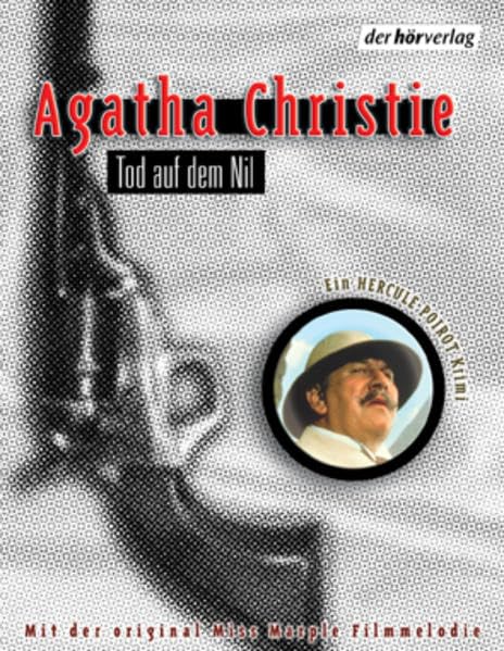 Tod auf dem Nil: autorisierte Lesefassungen Classics