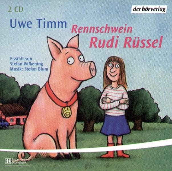 Rennschwein Rudi Rüssel: Autorisierte Lesefassung mit Musik ab 6 Jahren Novels & Short Stories