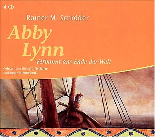 Abby Lynn: Verbannt ans Ende der Welt. Autorisierte Lesefassung ab 11 Jahren Contemporary literature