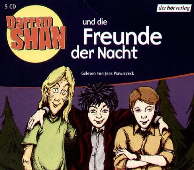 Darren Shan und die Freunde der Nacht: Vollständige Lesung ab 12 Jahren Vampires & Bit-Lit