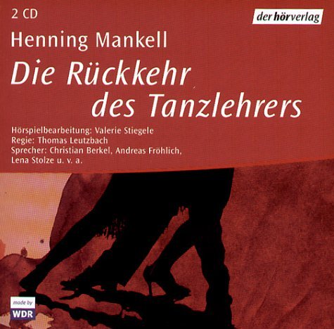 Die Rückkehr des Tanzlehrers: Hörspiel Contemporary literature