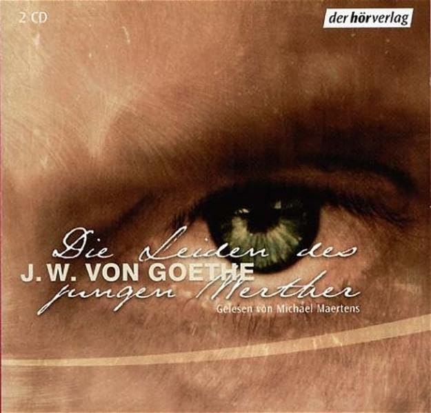 Die Leiden des jungen Werther: Gekürzte Lesung Classics