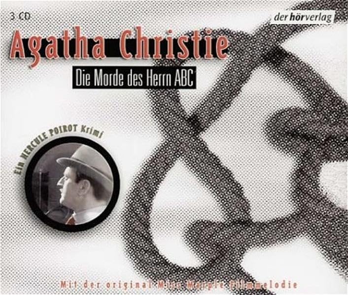 Die Morde des Herrn ABC: Autorisierte Lesefassung Classics
