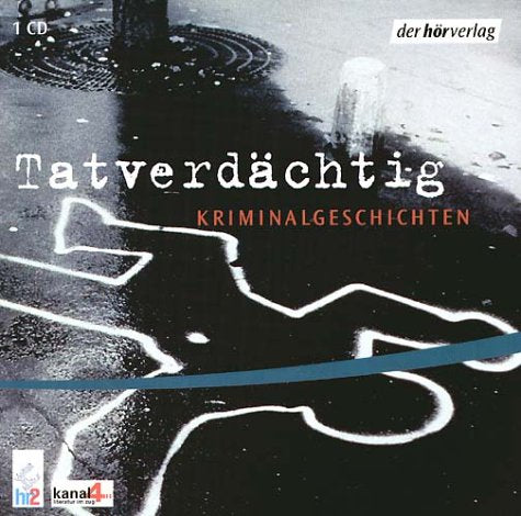 Tatverdächtig. Kriminalgeschichten: Bahngeschichten. Lesungen Contemporary literature