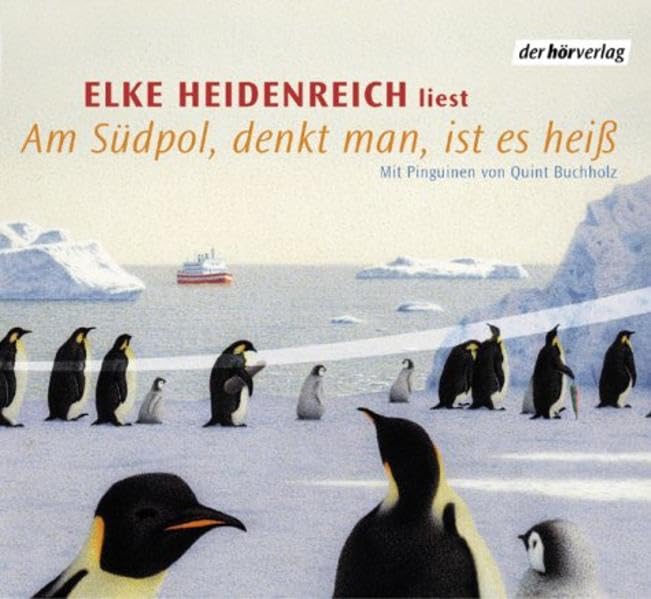 Am Südpol, denkt man, ist es heiss: Vollständige Lesung mit Musik Parents & Children