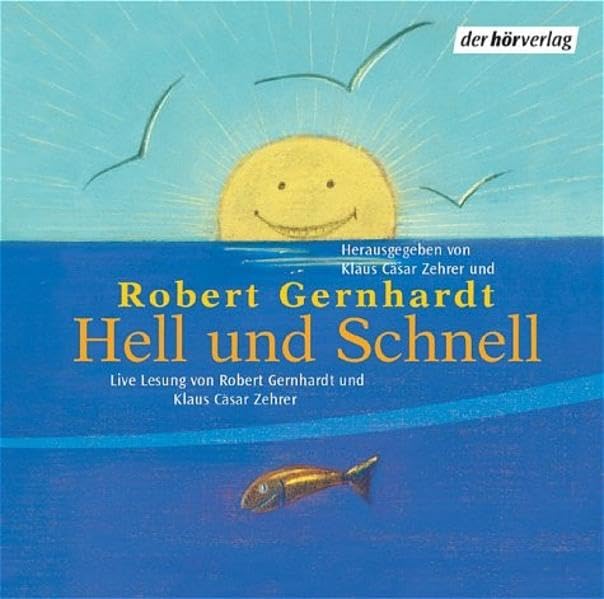 Hell und Schnell. CD. . Komische Gedichte von Heine bis heute: Live-Mitschnitt Poetry