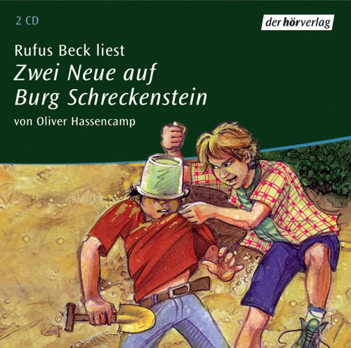 Zwei Neue auf Burg Schreckenstein (6): Vollständige Lesung Novels & Short Stories