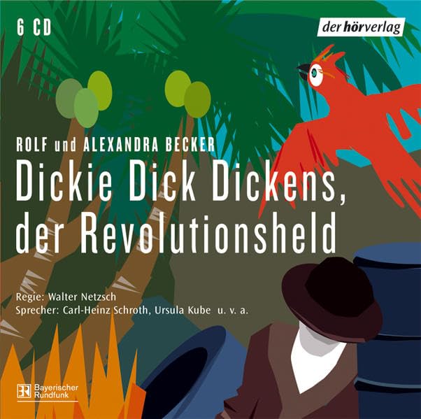 Dickie Dick Dickens, der Revolutionsheld: Hörspiel Contemporary literature