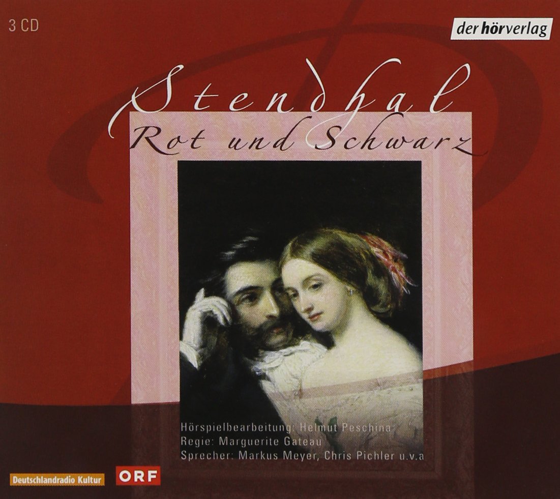 Rot und Schwarz: Hörspiel. Produktion: Deutschland Radio /ORF 2005 Classics