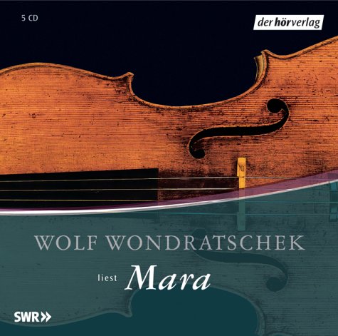 Mara: Vollständige Lesung. Produktion: Südwestrundfunk 2004 Contemporary literature