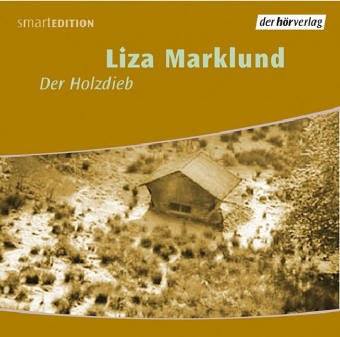 Der Holzdieb: Vollständige Lesung (smartEDITION) Contemporary literature