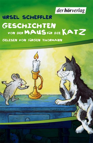 Geschichten von der Maus für die Katz: Autorisierte Lesefassung mit Musik Non-fiction