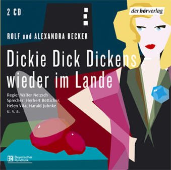 Dickie Dick Dickens - wieder im Lande (IV): Hörspiel Contemporary literature