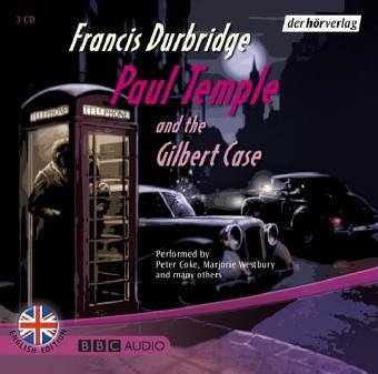 Paul Temple and the Gilbert Case: Hörspiel (BBC) Contemporary literature
