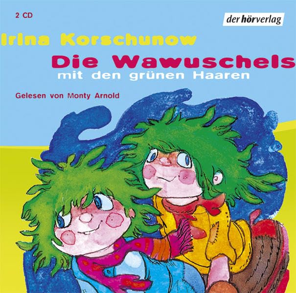 Die Wawuschels mit den grünen Haaren: Vollständige Lesung Novels & Short Stories