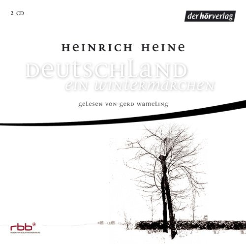 Deutschland. Ein Wintermärchen: Vollständige Lesung Classics