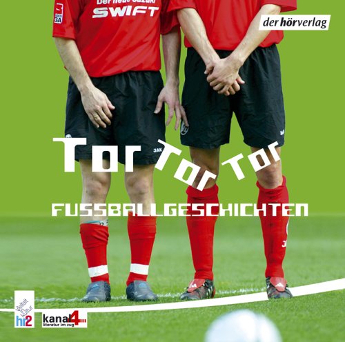 Tor, Tor, Tor: Fussballgeschichten (Bahngeschichten) Historical Fiction