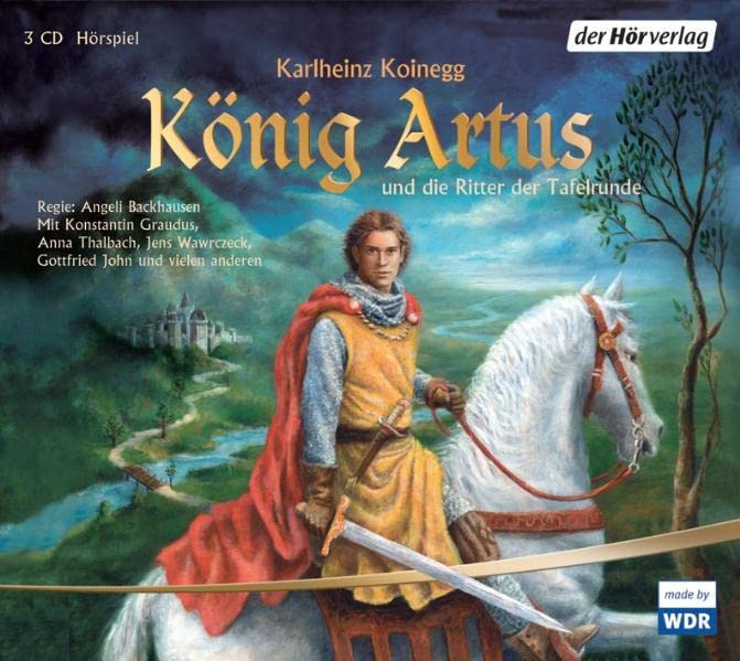 König Artus und die Ritter der Tafelrunde. 3 CDs Fiction