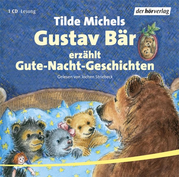 Gustav Bär erzählt Gute-Nacht-Geschichten: Vollständige Lesung mit Musik. Ab 4 Jahren Novels & Short Stories