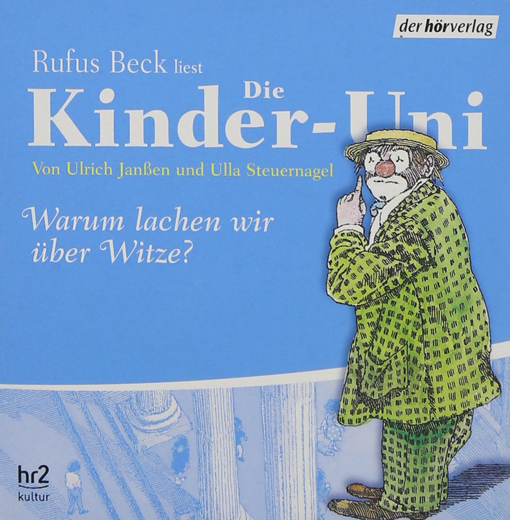 Die Kinder-Uni - Sonderausgabe: Warum lachen wir über Witze? Lesung mit Musik Politics & History